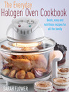 The Everyday Halogen Oven Cookbook (eBook): Quick, Easy and Nutritious Recipes aor All the Family